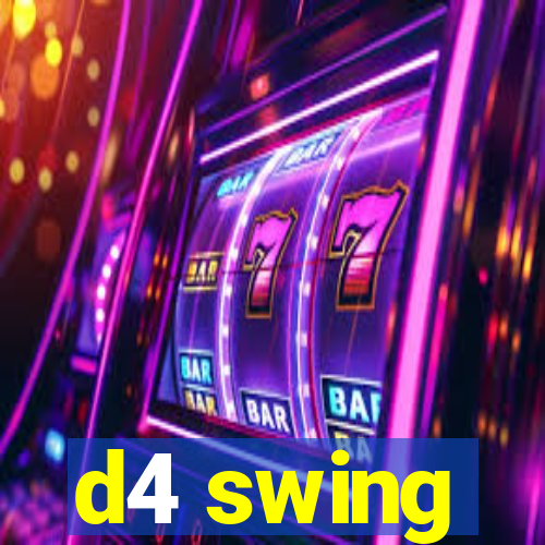 d4 swing